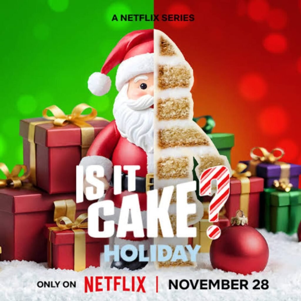 Netflix Brings Back ‘Is It Cake? Holiday’ Edition, Promising Festive Fun and Sweet Surprises